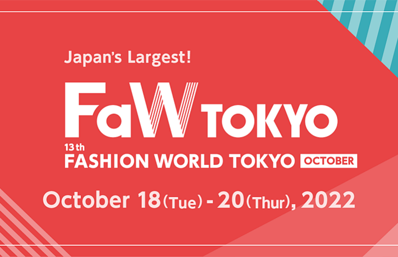 The 13th Fashion World Tokyo (FaW Tokyo)