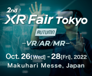 2nd XR Fair Tokyo [Autumn] VR/AR/MR